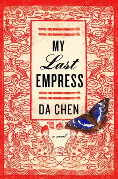 My Last Empress, Da Chen - Ebook - 9780307952707
