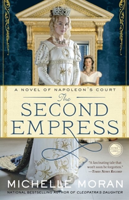 The Second Empress, Michelle Moran - Paperback - 9780307953049