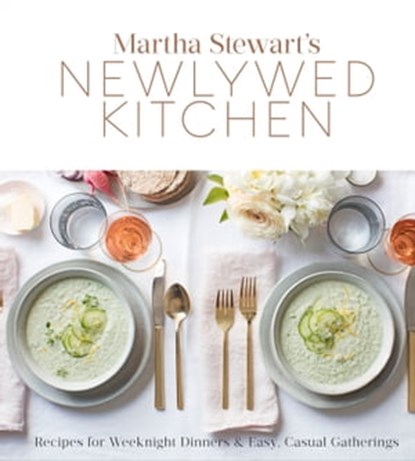Martha Stewart's Newlywed Kitchen, Editors of Martha Stewart Living - Ebook - 9780307954398