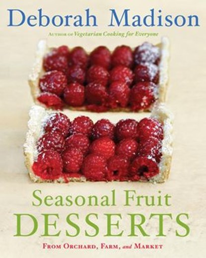 Seasonal Fruit Desserts, Deborah Madison - Ebook - 9780307956231