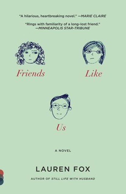 Friends Like Us, Lauren Fox - Ebook - 9780307957429
