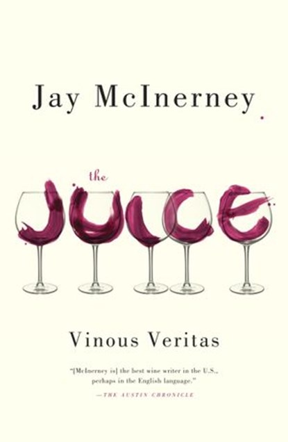 The Juice, Jay McInerney - Ebook - 9780307957535