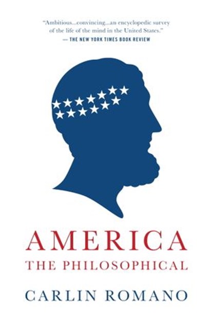 America the Philosophical, Carlin Romano - Ebook - 9780307958211