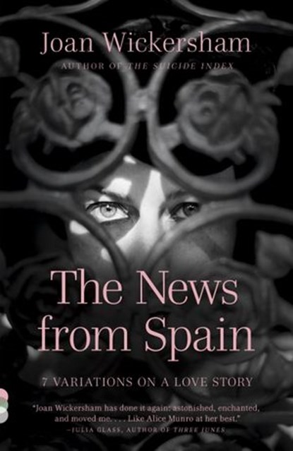 The News from Spain, Joan Wickersham - Ebook - 9780307958891