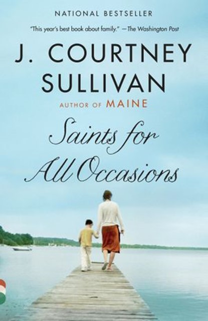 Saints for All Occasions, J. Courtney Sullivan - Ebook - 9780307959584