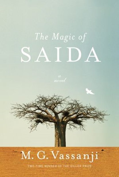 The Magic of Saida, M.G. Vassanji - Ebook - 9780307961518