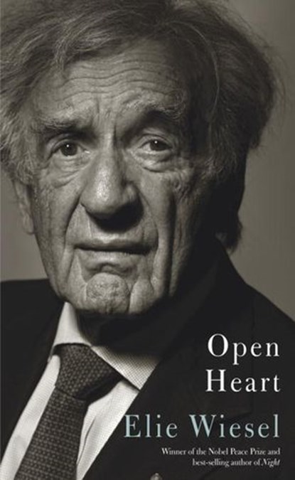 Open Heart, Elie Wiesel - Ebook - 9780307961853