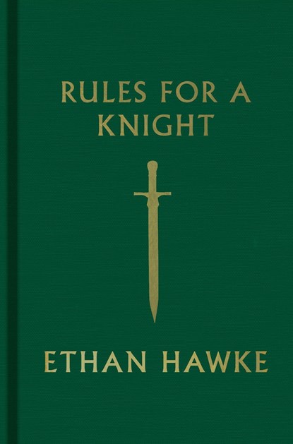 Rules for a Knight, Ethan Hawke - Gebonden - 9780307962331