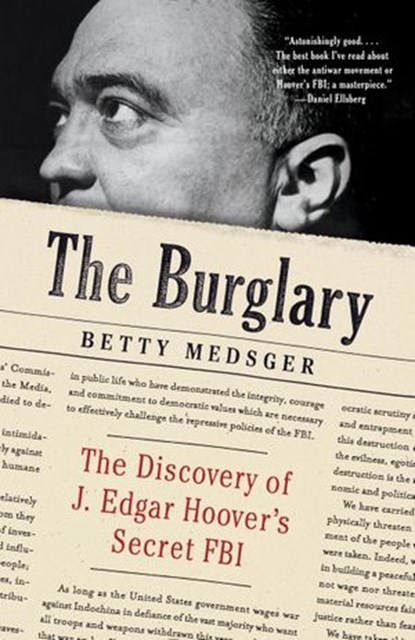 The Burglary, Betty Medsger - Ebook - 9780307962966