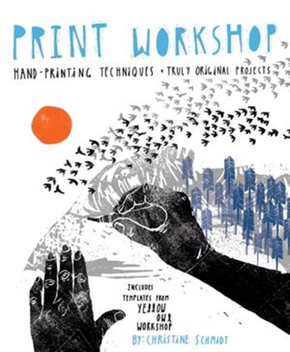 Print Workshop, Christine Schmidt - Ebook - 9780307965530