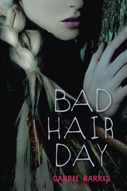 Bad Hair Day, Carrie Harris - Ebook - 9780307974198