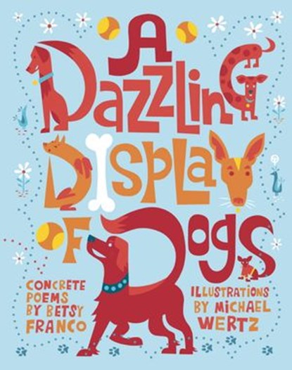 A Dazzling Display of Dogs, Betsy Franco - Ebook - 9780307974464
