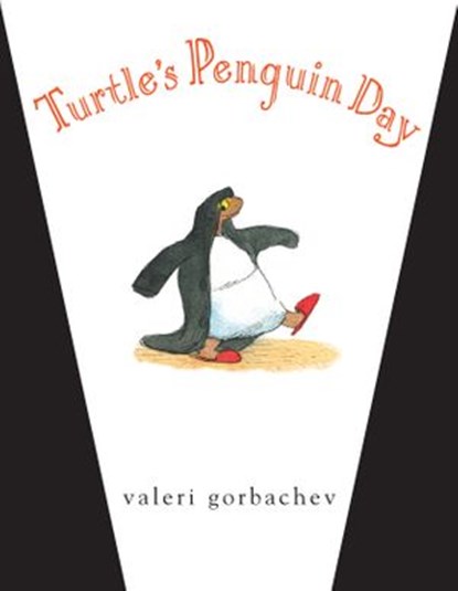 Turtle's Penguin Day, Valeri Gorbachev - Ebook - 9780307977731