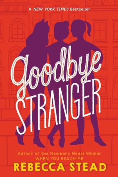 Goodbye Stranger, Rebecca Stead - Paperback - 9780307980861