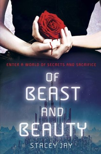 Of Beast and Beauty, Stacey Jay - Ebook - 9780307981424