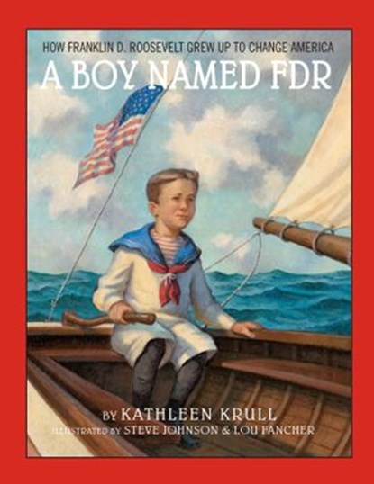 A Boy Named FDR, Kathleen Krull - Ebook - 9780307982520
