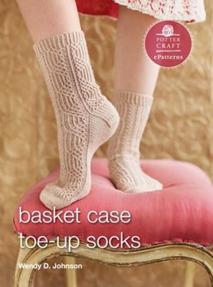 Basket Case Socks, Wendy D. Johnson - Ebook - 9780307985422