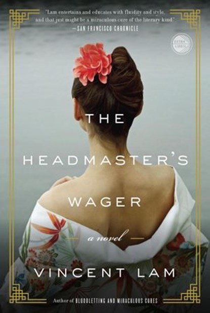The Headmaster's Wager, Vincent Lam - Ebook - 9780307986474