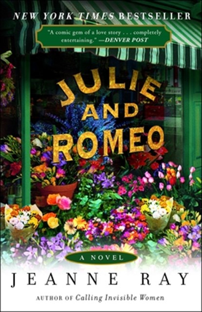 Julie and Romeo, Jeanne Ray - Paperback - 9780307986726