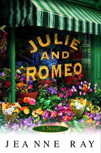 Julie and Romeo, Jeanne Ray - Ebook - 9780307986764