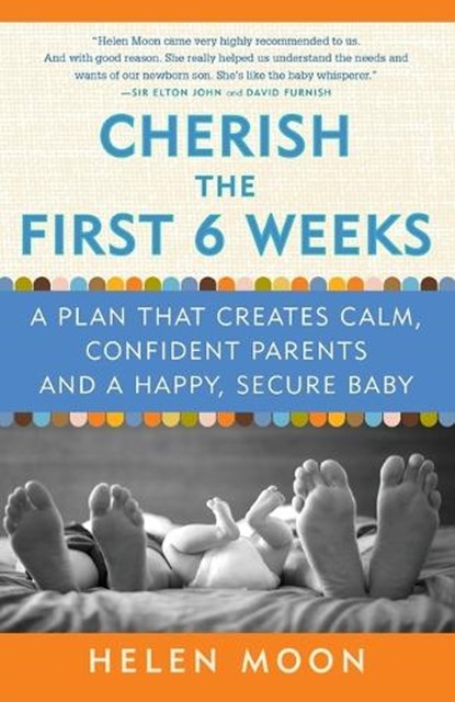 Cherish the First Six Weeks, Helen Moon - Paperback - 9780307987273