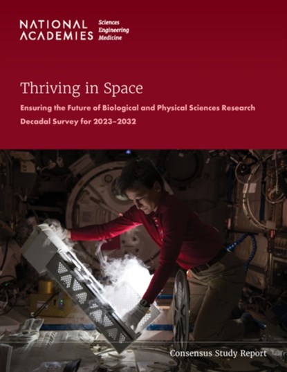 Thriving in Space, Engineering National Academies of Sciences ; Division on Engineering and Physical Sciences ; Aeronautics and Space Engineering Board ; Space Studies Board - Paperback - 9780309694988