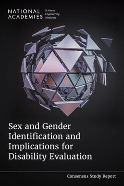Sex and Gender Identification and Implications for Disability Evaluation, Amaro Malcarney ; Mary-beth Malcarney - Paperback - 9780309719315
