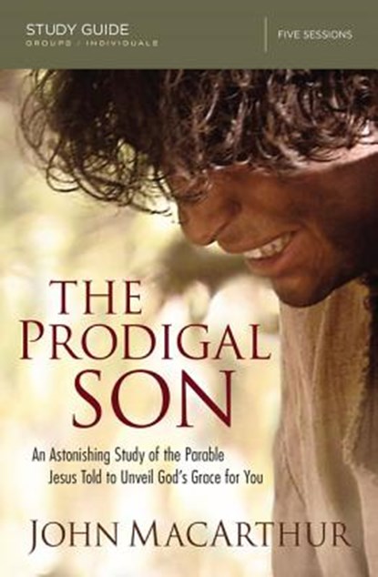 The Prodigal Son Study Guide, John F. MacArthur - Paperback - 9780310081234