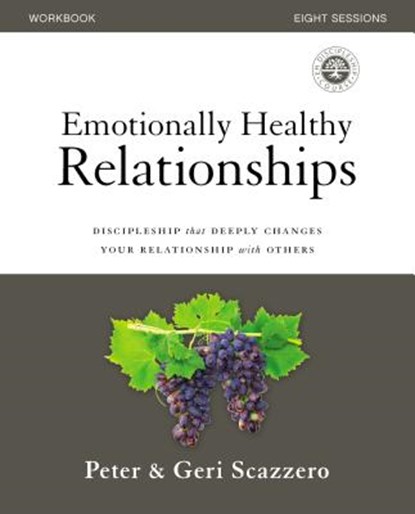 Emotionally Healthy Relationships Workbook, SCAZZERO,  Peter ; Scazzero, Geri - Paperback - 9780310081890