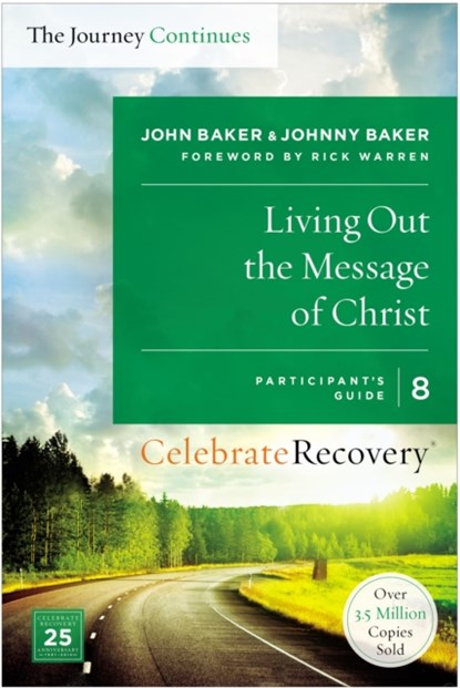Living Out the Message of Christ: The Journey Continues, Participant's Guide 8, John Baker ; Johnny Baker - Paperback - 9780310083276