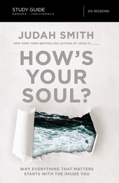 How's Your Soul? Bible Study Guide, Judah Smith - Ebook - 9780310083870