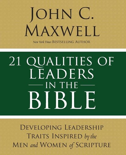 21 Qualities of Leaders in the Bible, John C. Maxwell - Paperback - 9780310086284