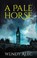 A Pale Horse, Wendy Alec - Paperback - 9780310091004