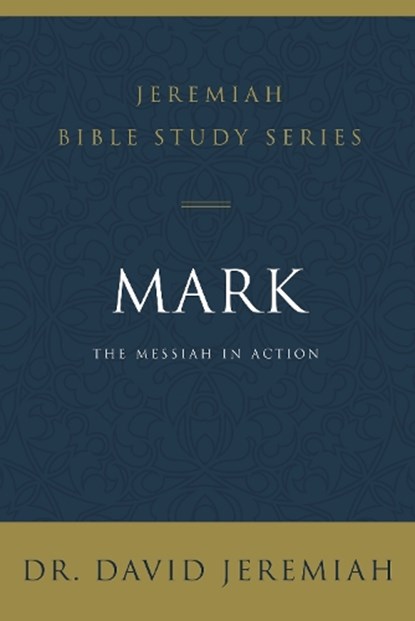 Mark, Dr. David Jeremiah - Paperback - 9780310091516