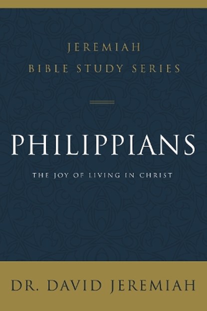 Philippians, Dr. David Jeremiah - Paperback - 9780310091707