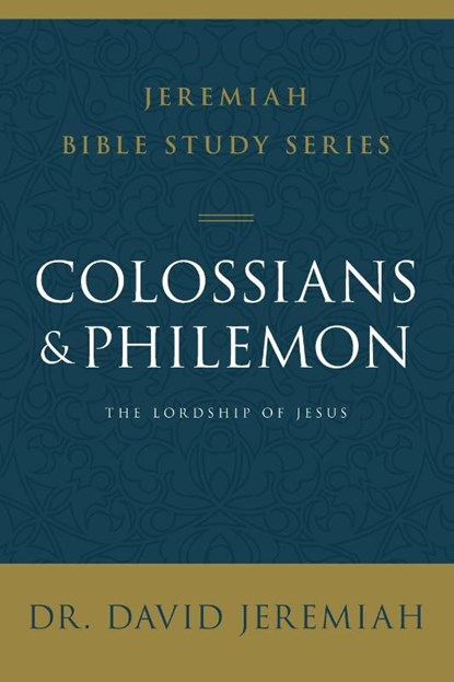 Colossians and Philemon, Dr. David Jeremiah - Paperback - 9780310091721