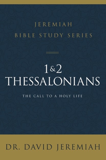 1 and 2 Thessalonians, Dr. David Jeremiah - Paperback - 9780310091745