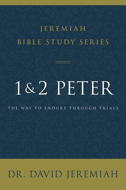 1 and 2 Peter, Dr. David Jeremiah - Ebook - 9780310091837