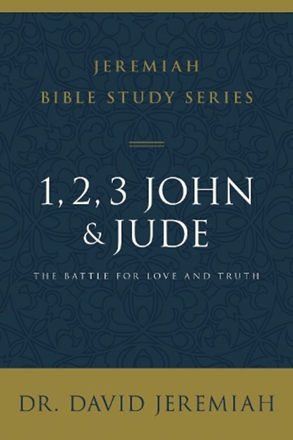 1, 2, 3, John and Jude, Dr. David Jeremiah - Paperback - 9780310091844