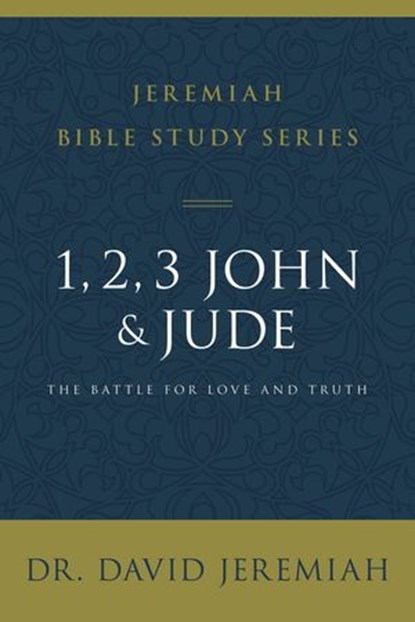 1, 2, 3, John and Jude, Dr. David Jeremiah - Ebook - 9780310091851