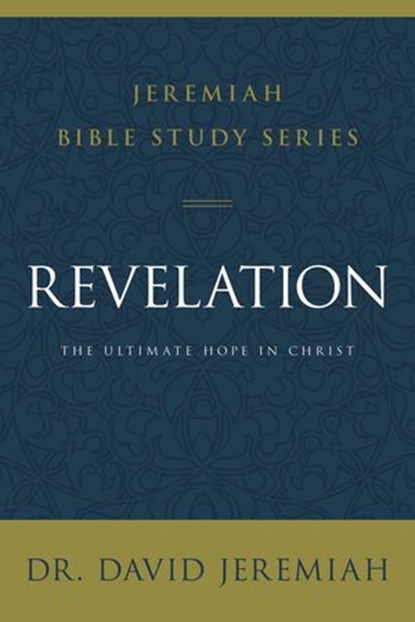 Revelation, Dr. David Jeremiah - Ebook - 9780310091875