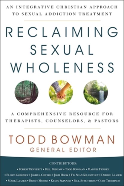 Reclaiming Sexual Wholeness, Todd Bowman - Gebonden - 9780310093107