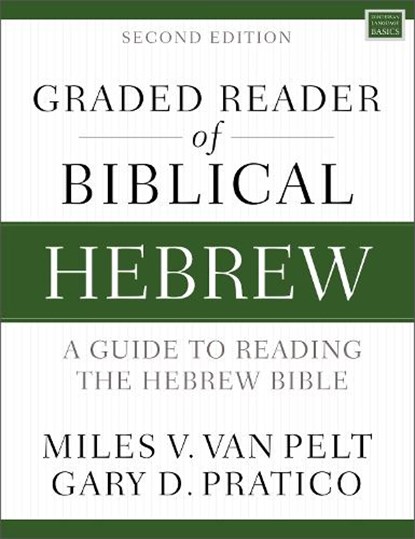 Graded Reader of Biblical Hebrew, Second Edition, Miles V. Van Pelt ; Gary D. Pratico - Paperback - 9780310093350