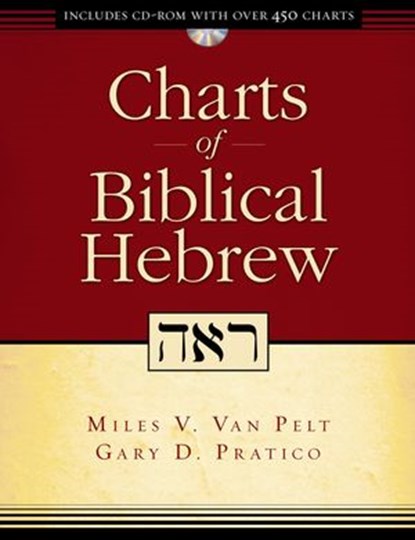 Charts of Biblical Hebrew, Miles V. Van Pelt ; Gary D. Pratico - Ebook - 9780310100324