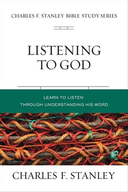 Listening to God, Charles F. Stanley - Ebook - 9780310106609
