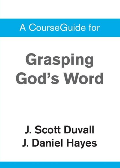 A CourseGuide for Grasping God's Word, Zondervan - Paperback - 9780310110163