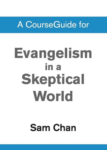 A CourseGuide for Evangelism in a Skeptical World, Zondervan - Paperback - 9780310110507