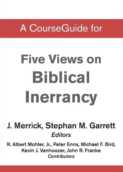 A CourseGuide for Five Views on Biblical Inerrancy, Zondervan Academic - Paperback - 9780310110545