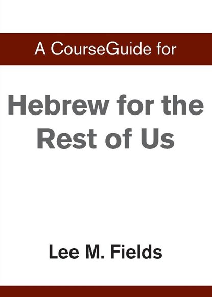 A CourseGuide for Hebrew for the Rest of Us, Zondervan - Paperback - 9780310110644