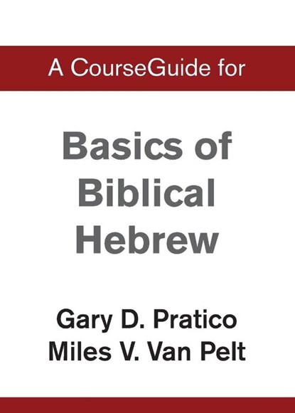 A CourseGuide for Basics of Biblical Hebrew, Zondervan - Paperback - 9780310111108